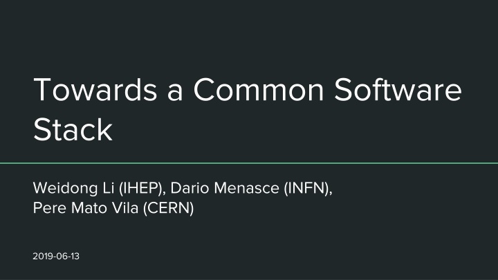 towards a common software stack n.w