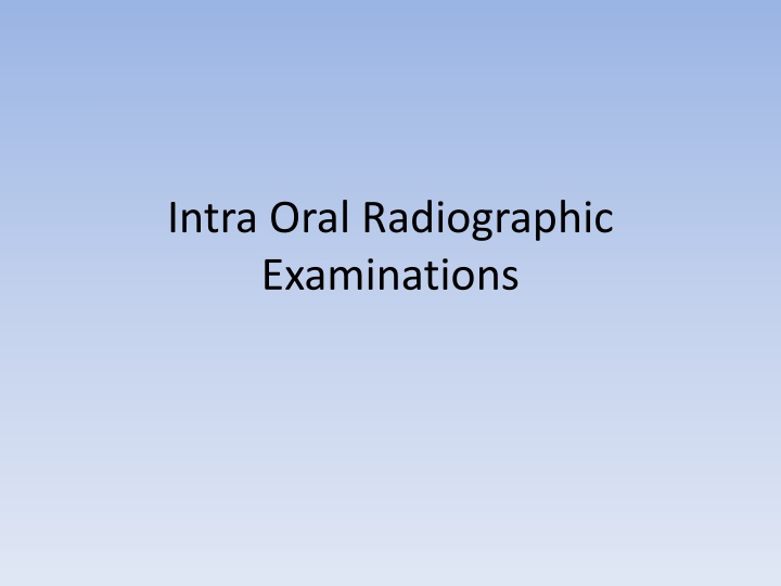 intra oral radiographic examinations n.w