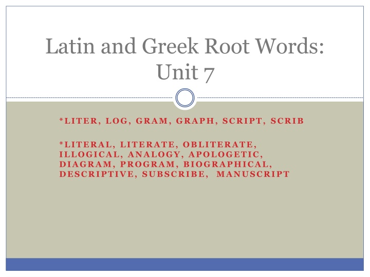 latin and greek root words unit 7 n.w