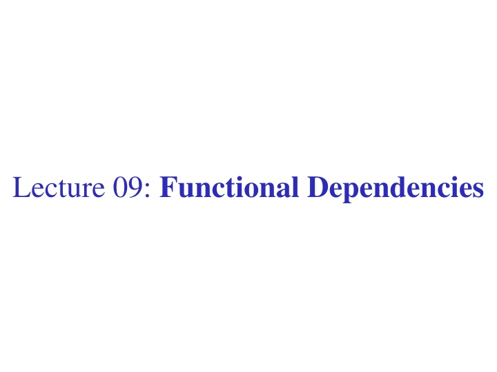 lecture 09 functional dependencies n.w