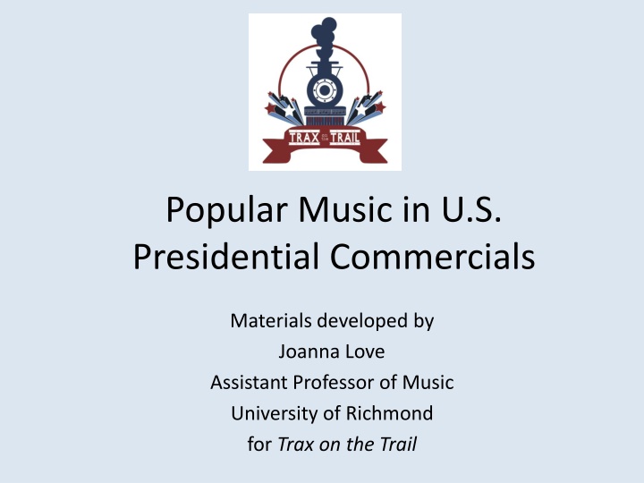 popular music in u s presidential commercials n.w