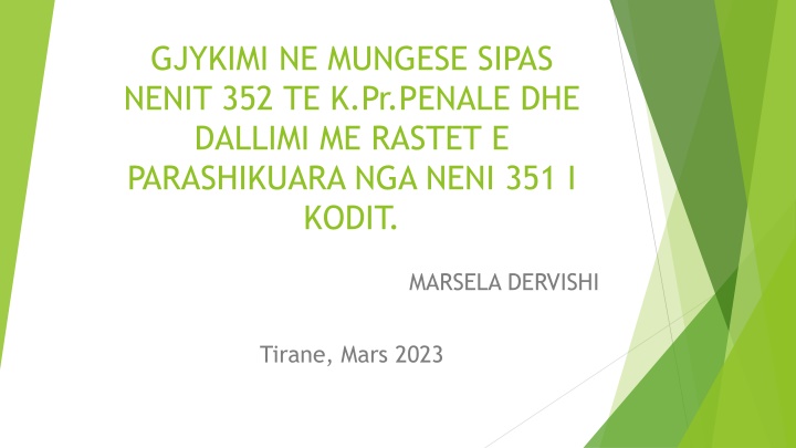 gjykimi ne mungese sipas nenit 352 te k pr penale n.w