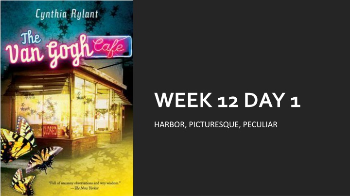 week 12 day 1 n.w