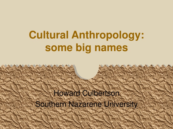cultural anthropology some big names n.w