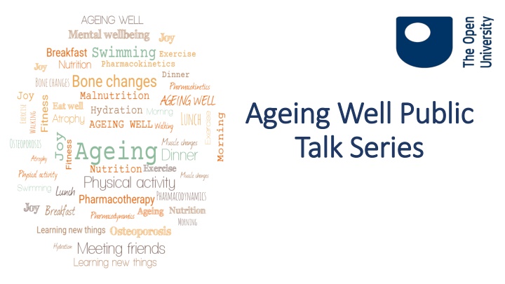 ageing well public ageing well public talk series n.w