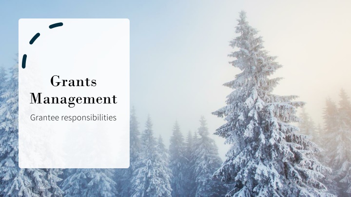 grants management grantee responsibilities n.w