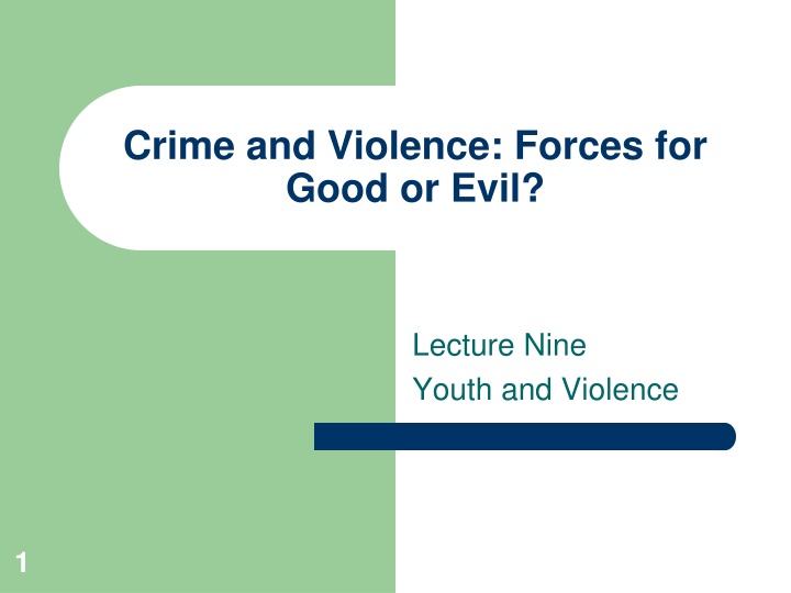 crime and violence forces for good or evil n.w