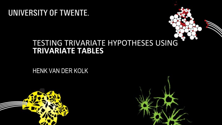 testing trivariate hypotheses using trivariate n.w