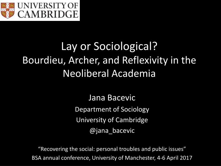 Reflexivity in Neoliberal Academia: Lay or Sociological?