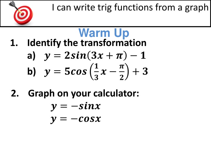 i can write trig functions from a graph n.w