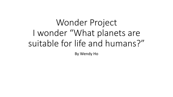 wonder project i wonder what planets are suitable n.w