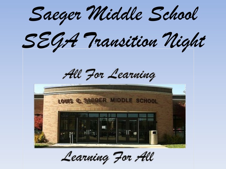 saeger middle school sega transition night n.w