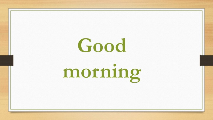 good morning n.w