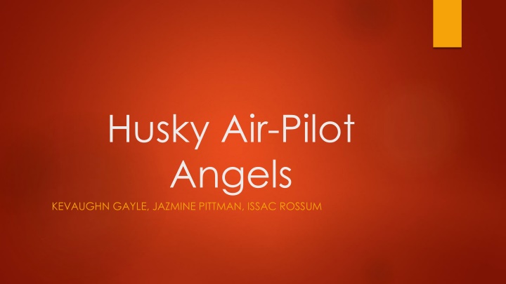 husky air pilot angels kevaughn gayle jazmine n.w