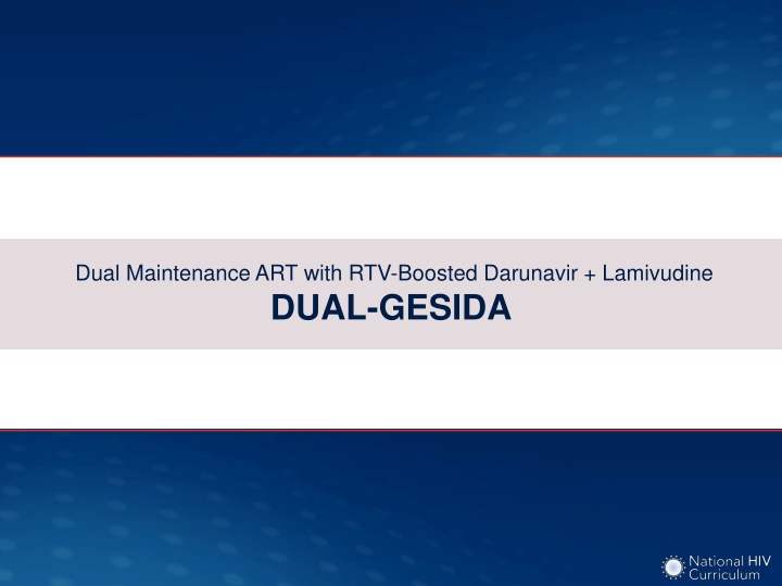 dual maintenance art with rtv boosted darunavir n.w
