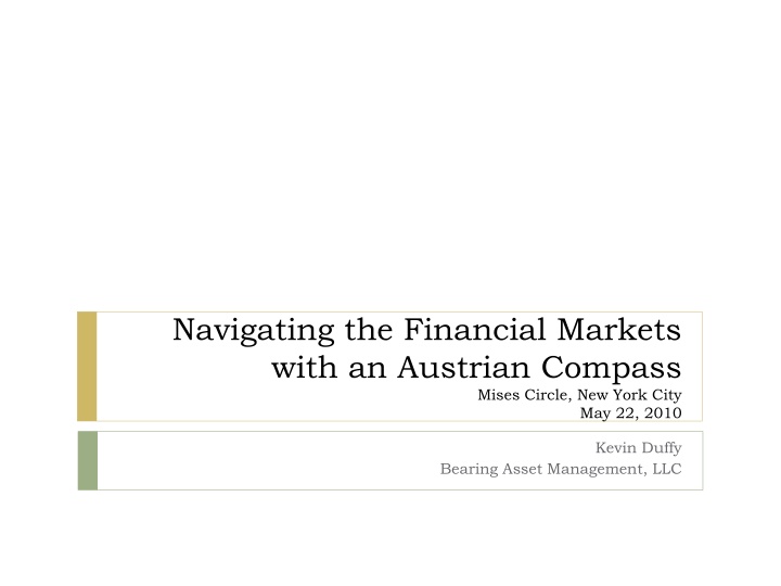 navigating the financial markets with an austrian n.w