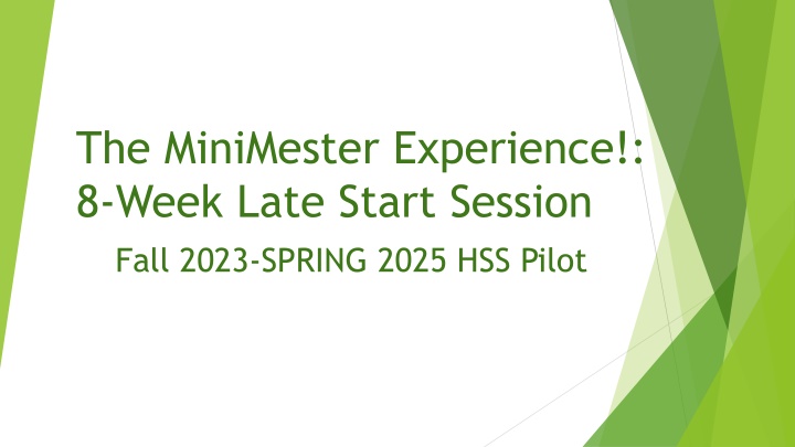 the minimester experience 8 week late start n.w