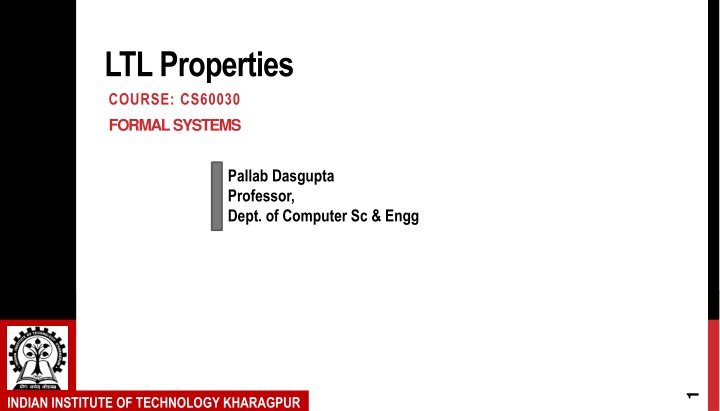 ltl properties course cs60030 formal systems n.w