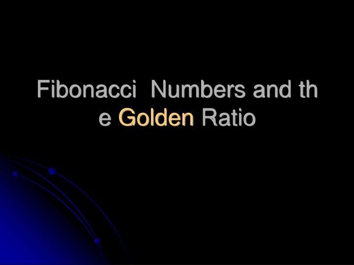 fibonacci numbers and th e golden ratio n.w