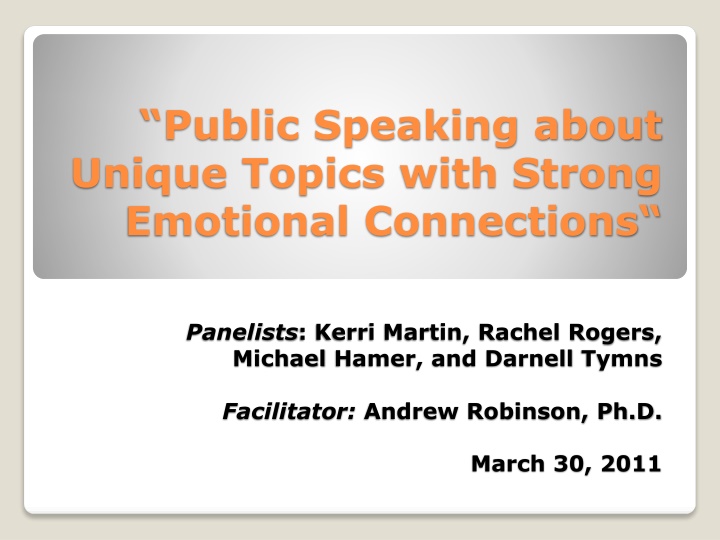 public speaking about unique topics with strong n.w