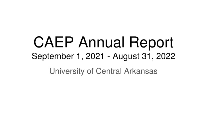 caep annual report september 1 2021 august 31 2022 n.w