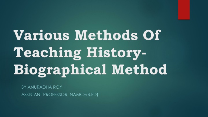 various methods of teaching history biographical n.w