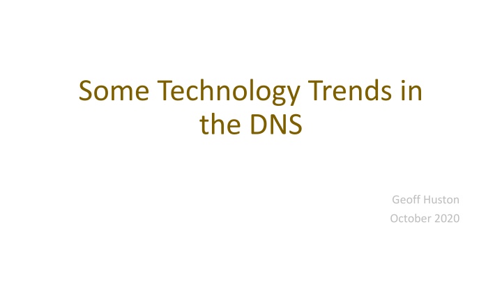 some technology trends in the dns n.w
