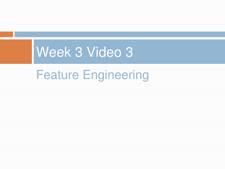 week 3 video 3 n.w