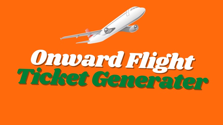 onward flight ticket generater n.w