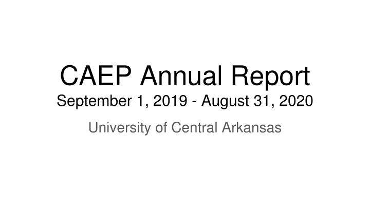 Annual Report Summary - University of Central Arkansas