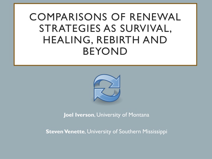 comparisons of renewal strategies as survival n.w