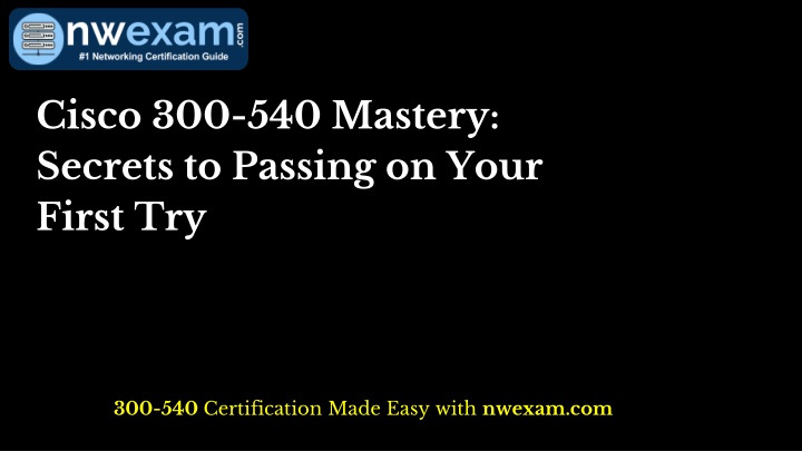 cisco 300 540 mastery secrets to passing on your n.w
