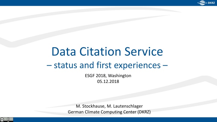 data citation service status and first experiences n.w
