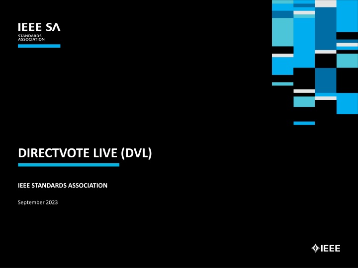 DirectVote Live (DVL) - IEEE Standards Association Voting Process