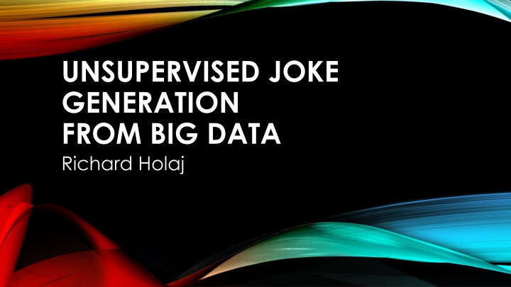 unsupervised joke generation from big data n.w