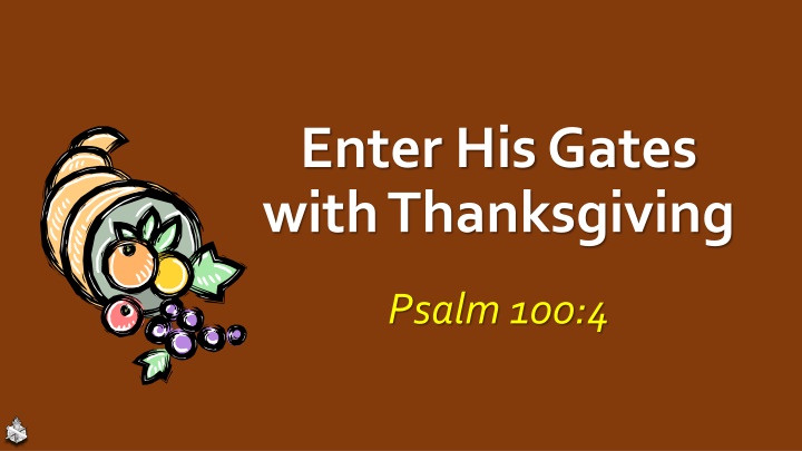 enter his gates with thanksgiving n.w