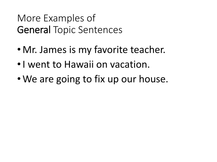 more examples of general general topic sentences n.w