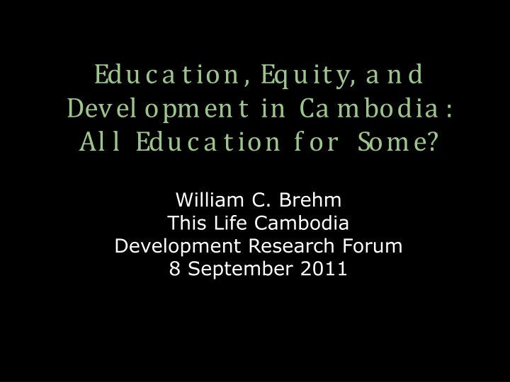 educa tion equity a nd devel opment in ca mbodia n.w