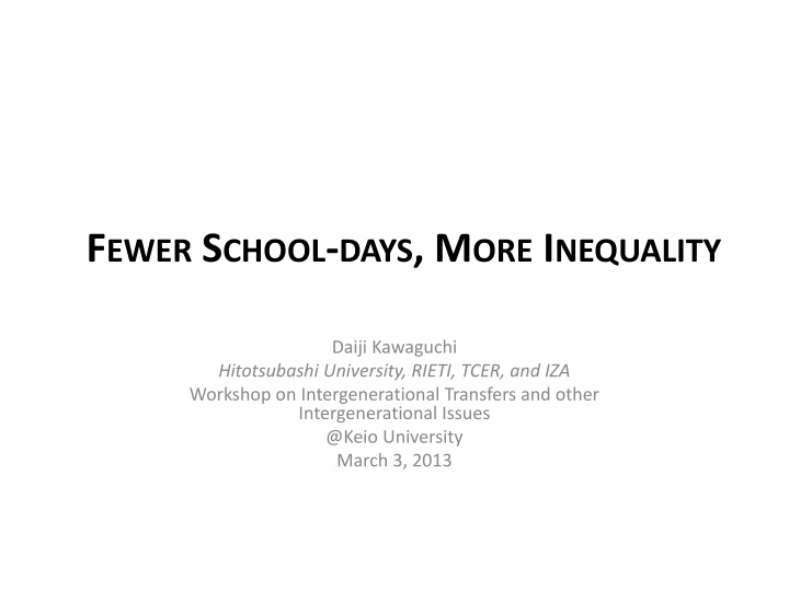f ewer s chool days m ore i nequality n.w
