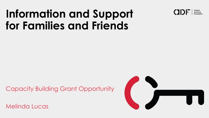 information and support for families and friends n.w