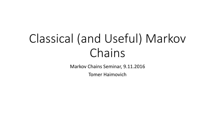 classical and useful markov chains n.w