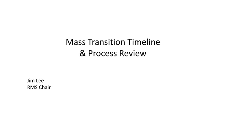 mass transition timeline process review n.w