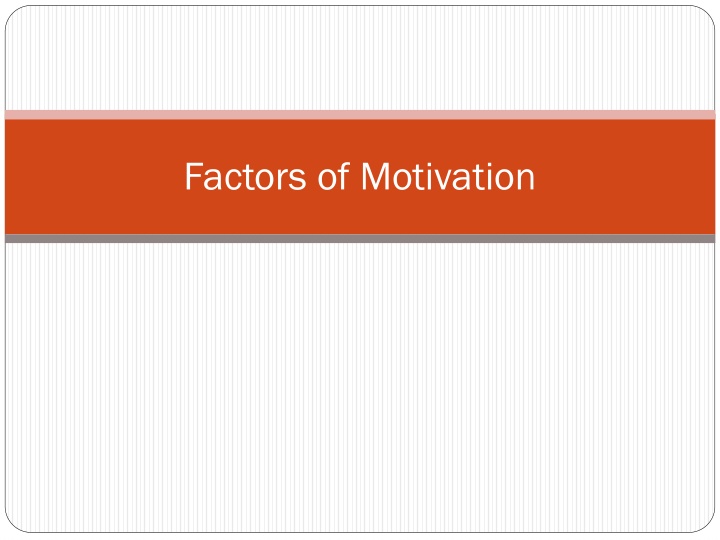 factors of motivation n.w