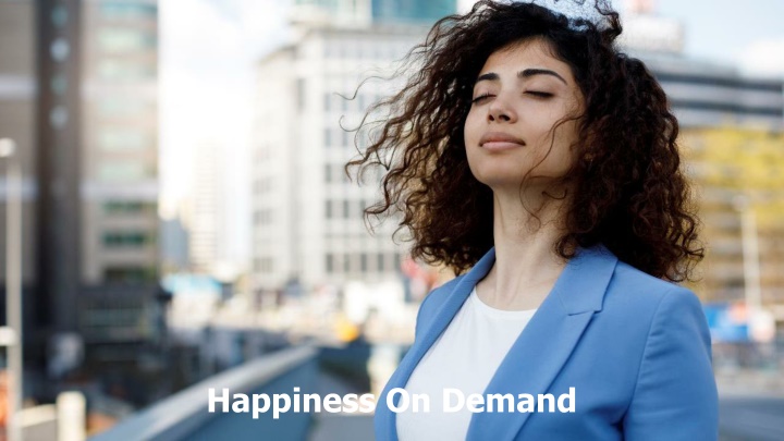 happiness on demand n.w