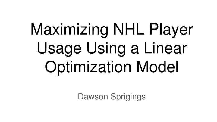 maximizing nhl player usage using a linear n.w