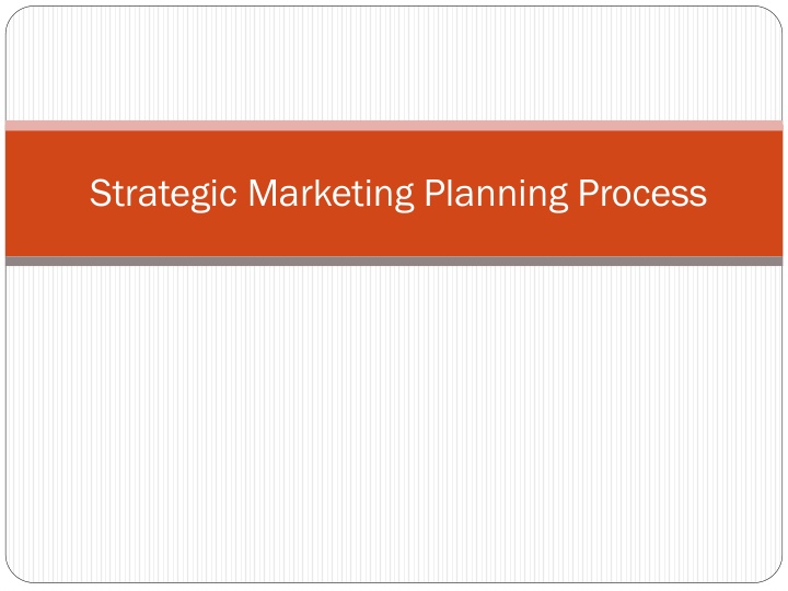 Strategic Marketing Planning Process Overview