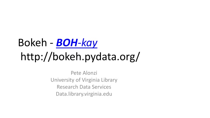 bokeh boh kay http bokeh pydata org n.w