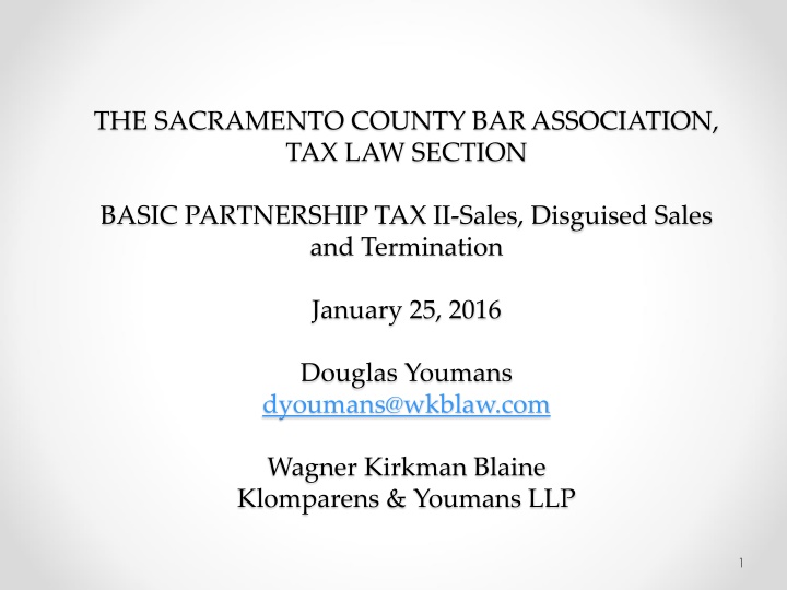 Basic Partnership Tax II - Sales, Disguised Sales, and Termination
