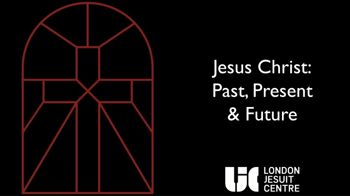 jesus christ past present future n.w