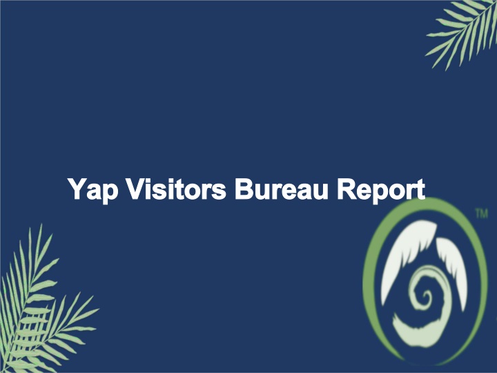 yap visitors bureau report yap visitors bureau n.w